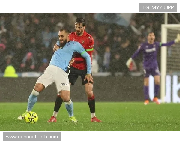 奥萨苏纳客场2-1逆转塞尔塔，劳尔-加西亚第79分钟绝杀